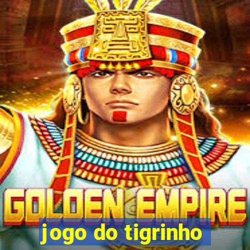 jogo do tigrinho