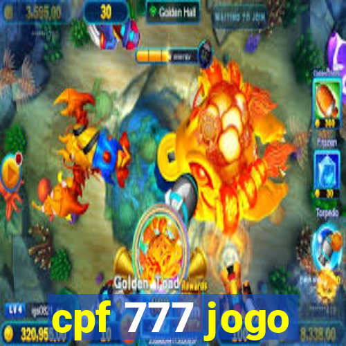 cpf 777 jogo