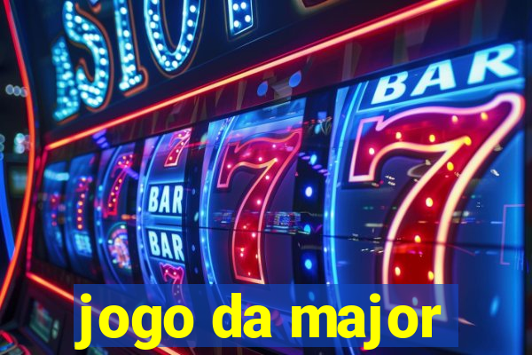 jogo da major