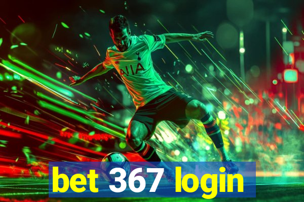 bet 367 login