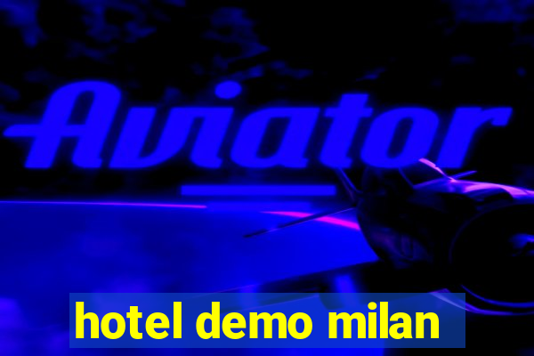 hotel demo milan