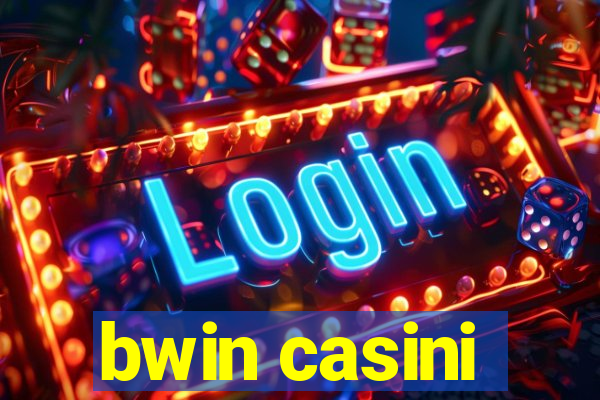 bwin casini