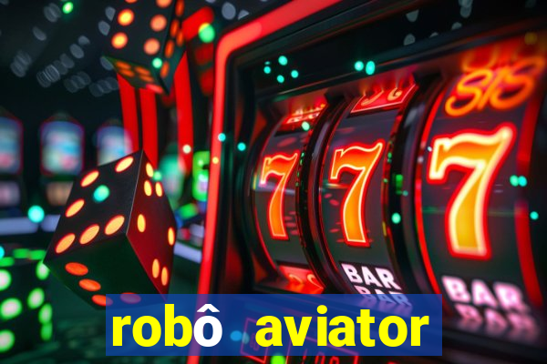 robô aviator grátis whatsapp