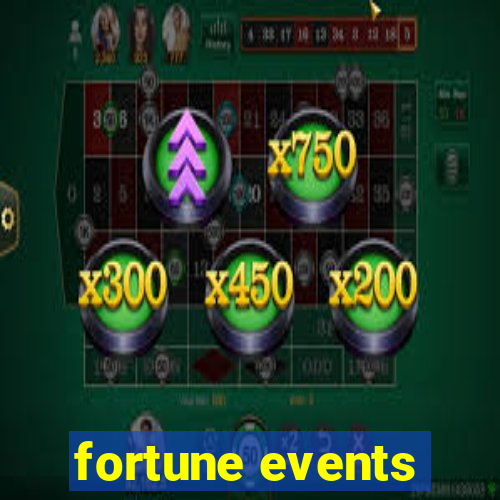 fortune events