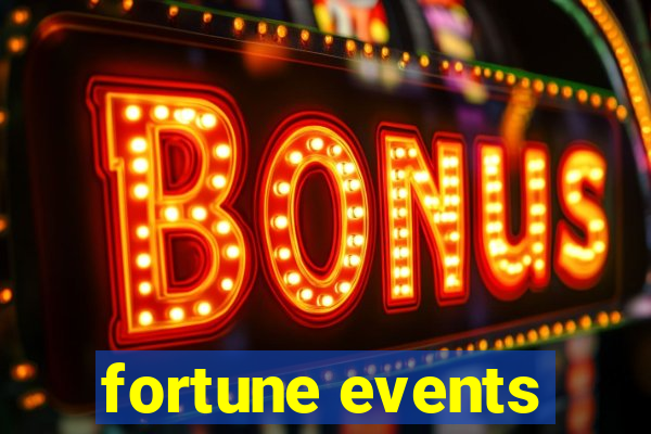 fortune events