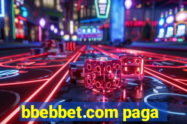 bbebbet.com paga