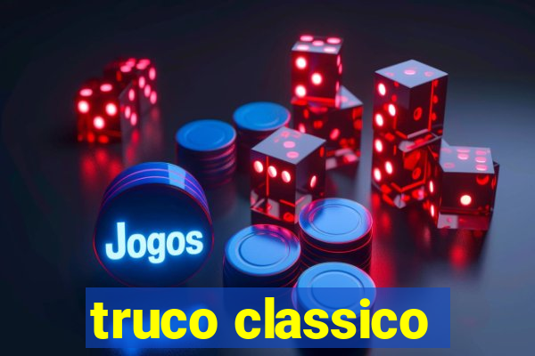 truco classico