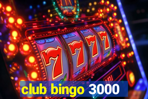 club bingo 3000