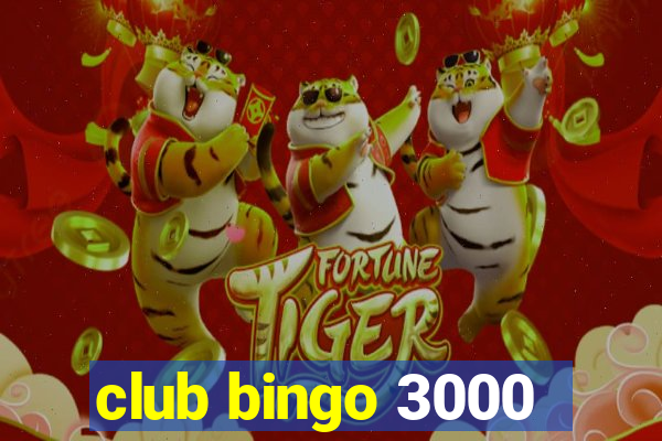 club bingo 3000