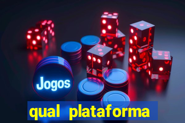 qual plataforma est谩 pagando