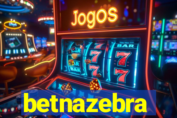 betnazebra