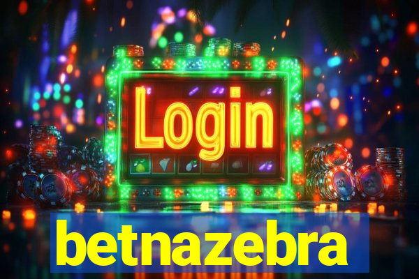 betnazebra