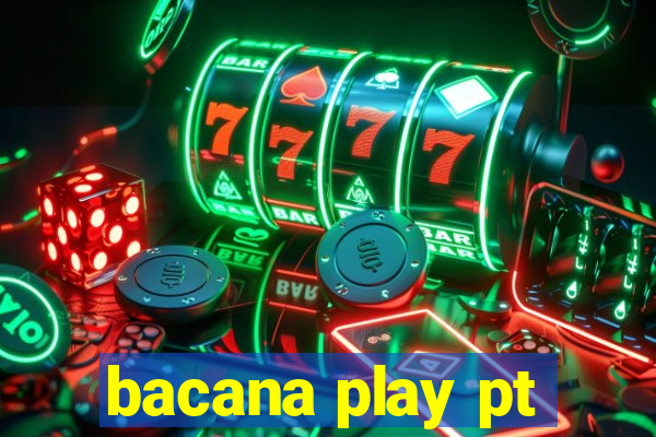 bacana play pt