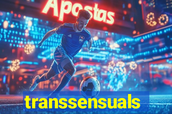 transsensuals