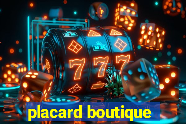 placard boutique