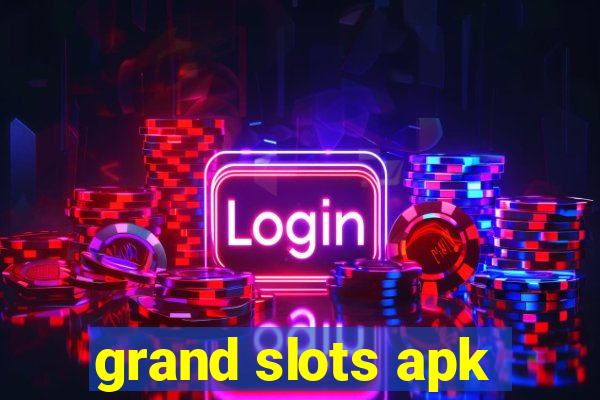 grand slots apk