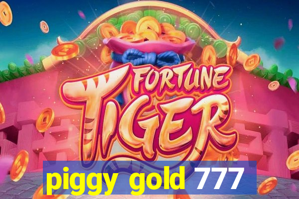 piggy gold 777