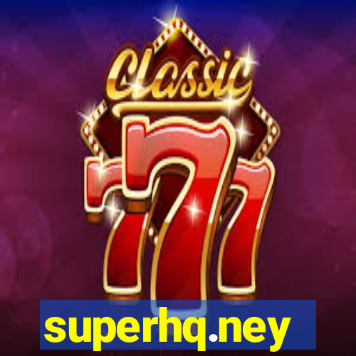 superhq.ney