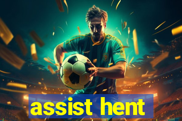 assist hent