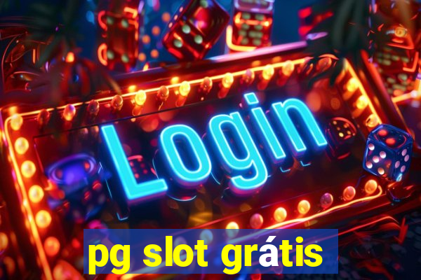 pg slot grátis