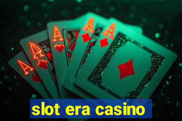 slot era casino