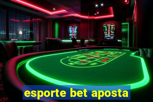 esporte bet aposta