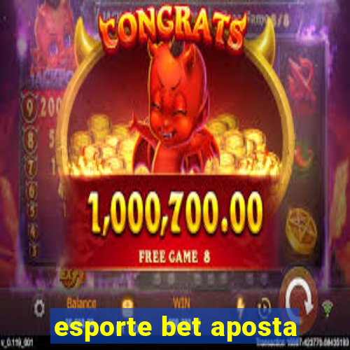 esporte bet aposta