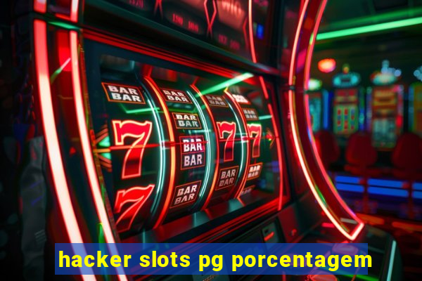 hacker slots pg porcentagem