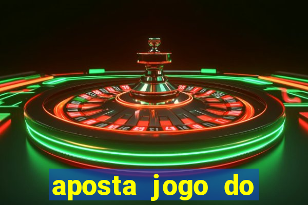 aposta jogo do brasil hoje