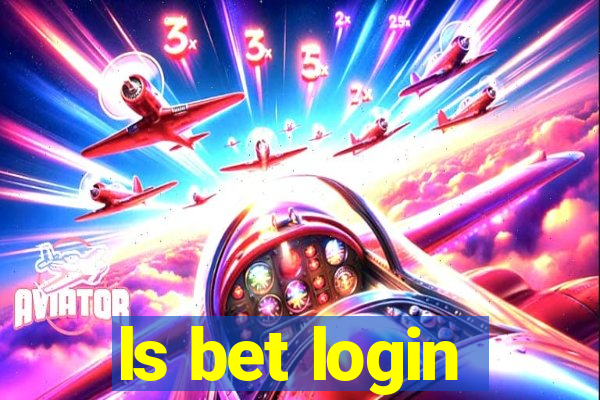 ls bet login