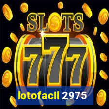 lotofacil 2975