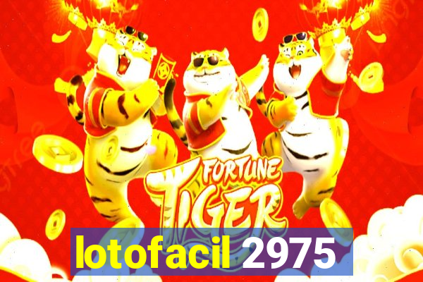 lotofacil 2975