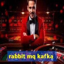 rabbit mq kafka