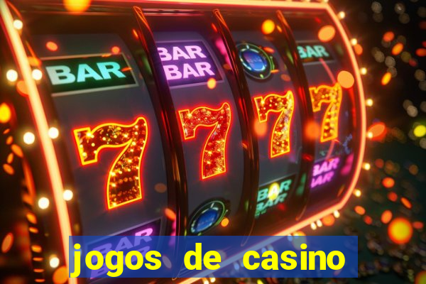 jogos de casino gratis slots machines