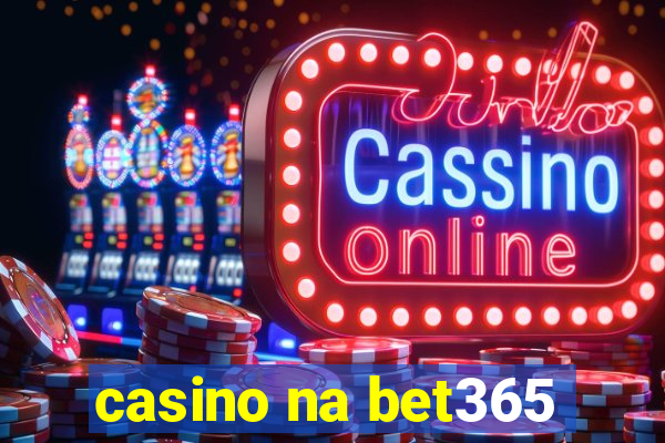 casino na bet365