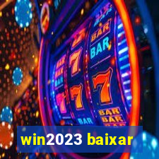 win2023 baixar