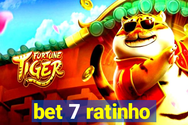 bet 7 ratinho