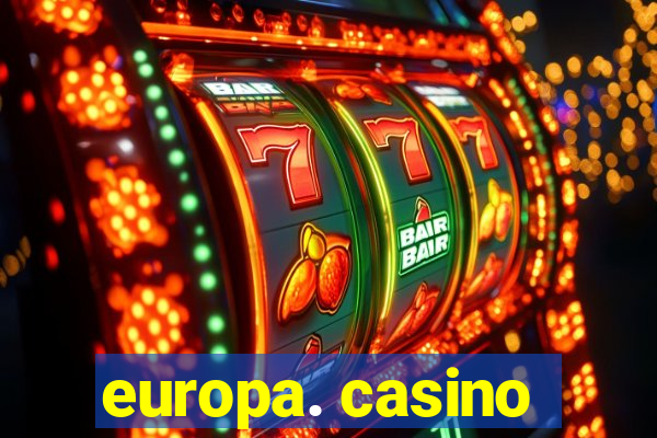 europa. casino