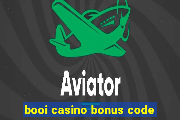 booi casino bonus code