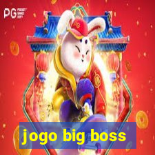 jogo big boss