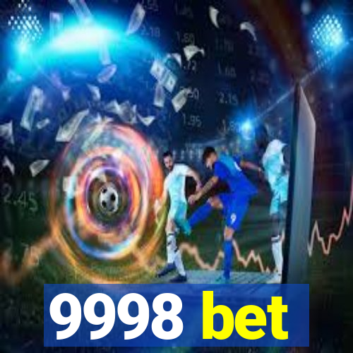 9998 bet