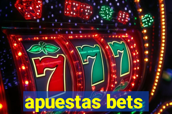 apuestas bets