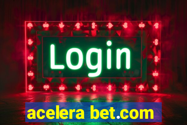 acelera bet.com