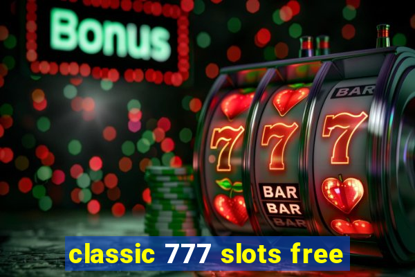 classic 777 slots free