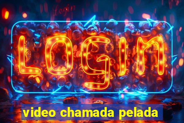 video chamada pelada