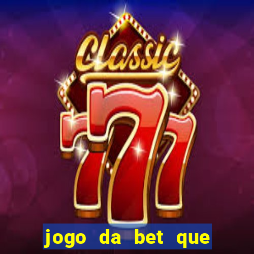 jogo da bet que da bonus no cadastro