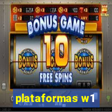 plataformas w1