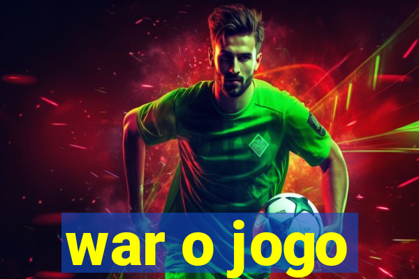 war o jogo