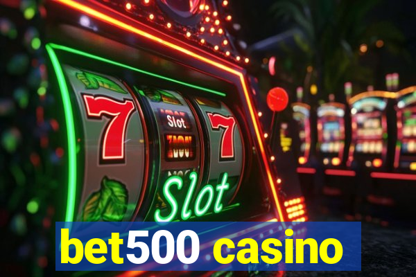 bet500 casino