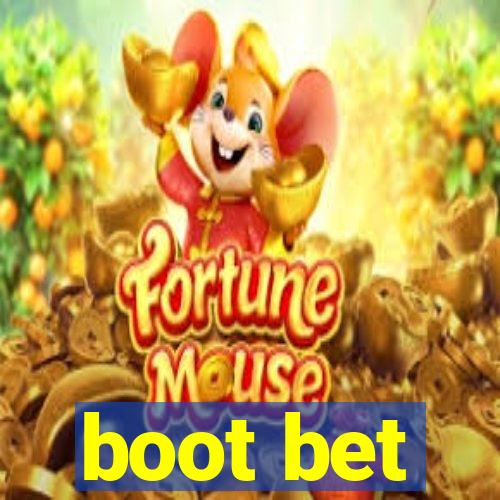 boot bet